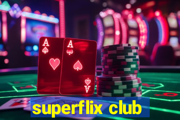 superflix club